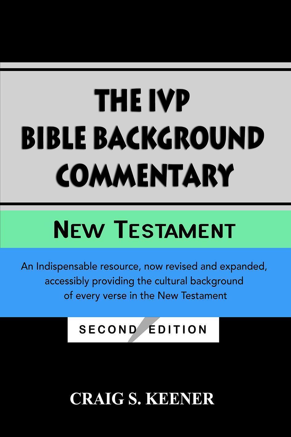 Commentary:　–　Background　Testament　Bible　The　New　IVP　Omega　Book　World
