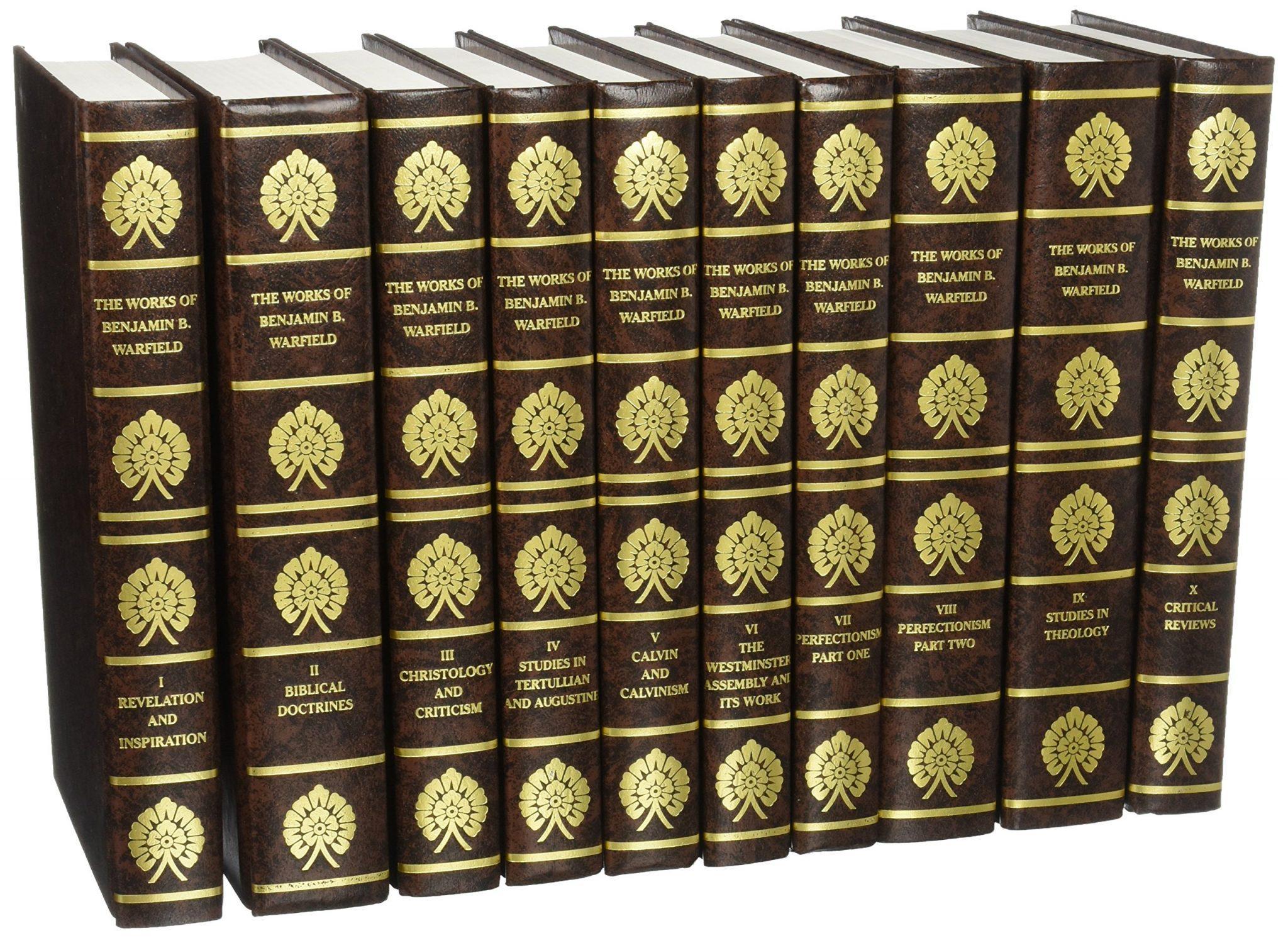 The Works Of Benjamin B. Warfield In Ten Volumes. – Omega Book World