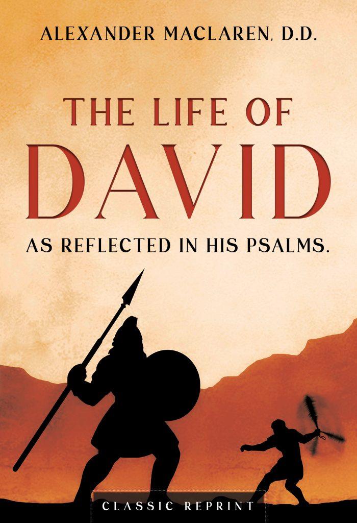 The Life of David As Reflected in His Psalms - Omega Book World