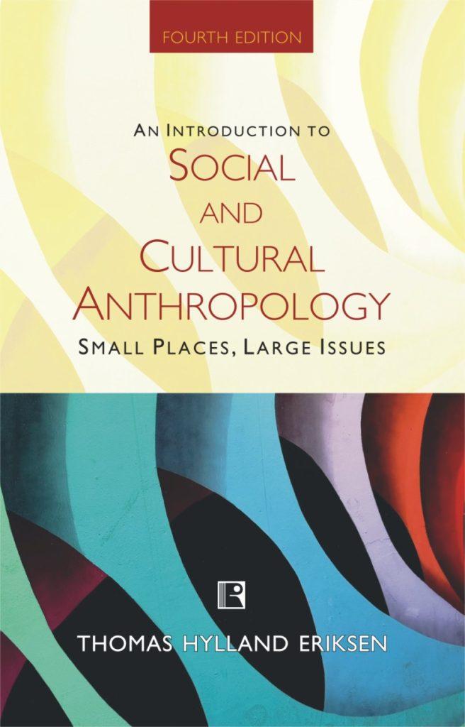 An Introduction To Social And Cultural Anthropology: Small Places ...